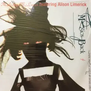 Malcolm McLaren Featuring Alison Limerick – Magic's Back (Theme From 'The Ghosts Of Oxford Street')