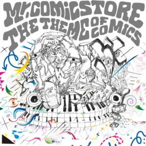 Mr. Comicstore – The Theme Of Comics
