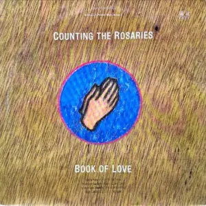 Book Of Love – Counting The Rosaries