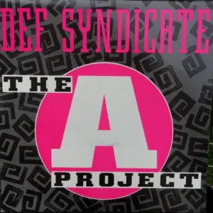 Def Syndicate – The A Project