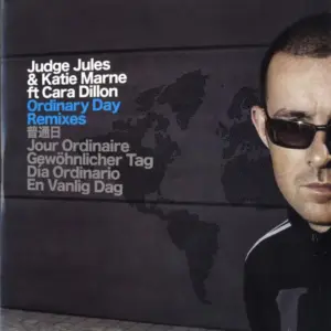 Judge Jules & Katie Marne Ft Cara Dillon – Ordinary Day (Remixes)