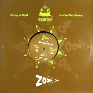 Dharma Bums – Wrong Is Right / Lost In The Groove