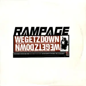 Rampage (2) – We Getz Down