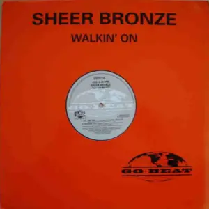 Sheer Bronze Feat. Lisa Millett – Walkin' On
