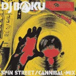 DJ Baku – Spin Street / Cannibal-Mix