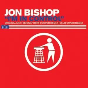 Jon Bishop – I'm In Control