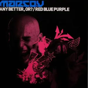 Marco V – Any Better, Or? / Red Blue Purple