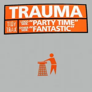 Trauma – Party Time / Fantastic