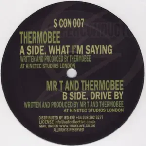 Thermobee And Mr. T (6) – What I'm Saying / Drive By