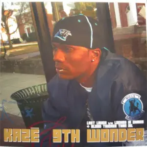 Kaze (2) & 9th Wonder – Last Laugh / Locked In Chains / Blood Thicker Than Oil