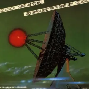 Country Joe McDonald – Rock And Roll Music From The Planet Earth
