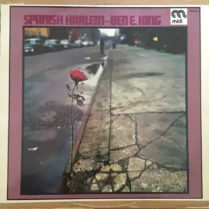 Ben E. King – Spanish Harlem