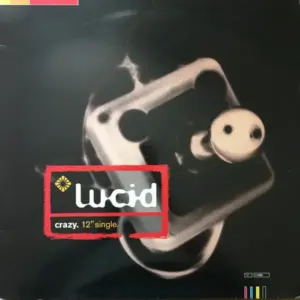 Lucid (45) – Crazy