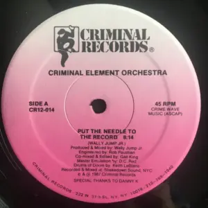 Criminal Element Orchestra – Put The Needle To The Record
