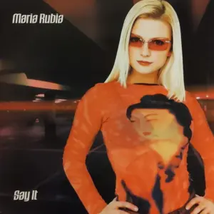 Maria Rubia – Say It