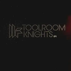 Various – Toolroom Knights EP1