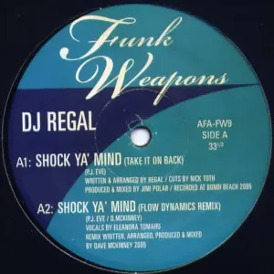 DJ Regal – Shock Ya' Mind / Rock The Funky Beat