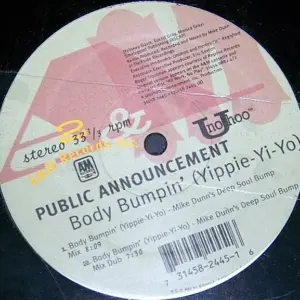 Public Announcement – Body Bumpin' (Yippie-Yi-Yo)