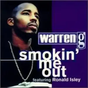 Warren G Featuring Ronald Isley – Smokin' Me Out