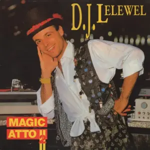 DJ Lelewel – Magic Atto II