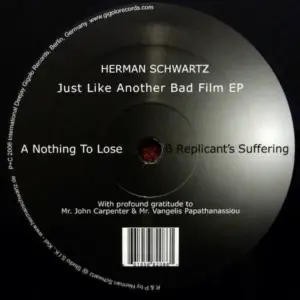 Herman Schwartz – Just Like Another Bad Film EP