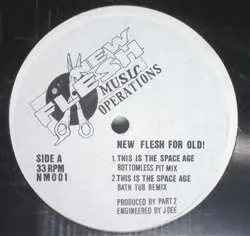 New Flesh For Old – This Is The Space Age