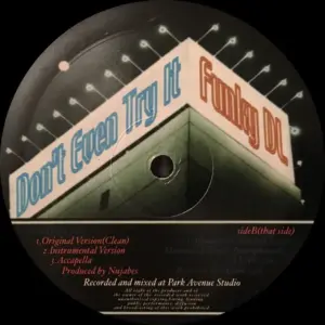 Funky DL – Don't Even Try It