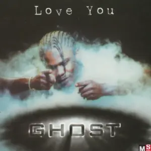Ghost (6) – Love You