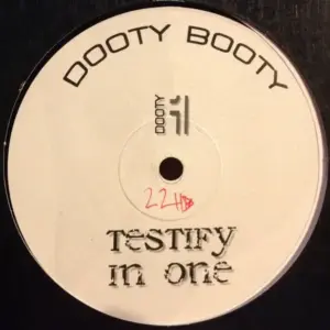 Dooty Booty – Testify In One
