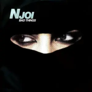 N-Joi – Bad Things