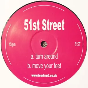51st Street – Turn Around / Move Your Feet