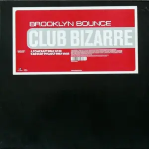 Brooklyn Bounce – Club Bizarre