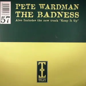 Pete Wardman – The Badness / Keep It Up