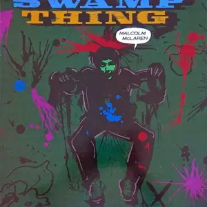 Malcolm McLaren – Swamp Thing
