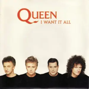 Queen – I Want It All