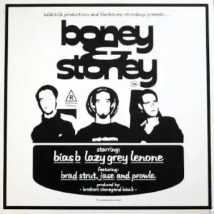 Boney & Stoney – Bias B/ Len-One /& Lazy Grey Are....