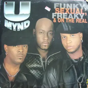 U-Mynd – Funky, Sexual, Freaky & On The Real