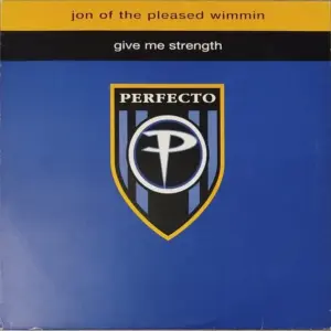 Jon Of The Pleased Wimmin – Give Me Strength