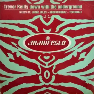 Trevor Reilly – Down With The Underground