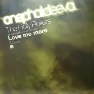 Holy Rollers, The – Love Me More