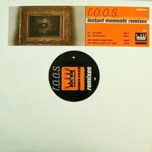 R.O.O.S. – Instant Moments Remixes