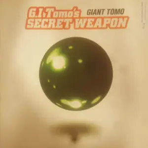 Giant Tomo – G.I Tomo's Secret Weapon