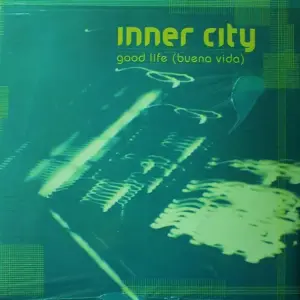 Inner City – Good Life (Buena Vida)