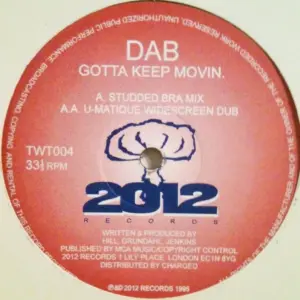 Dab (4) – Gotta Keep Movin
