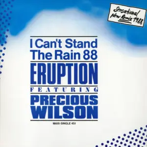 Eruption (4) Featuring Precious Wilson – I Can't Stand The Rain 88