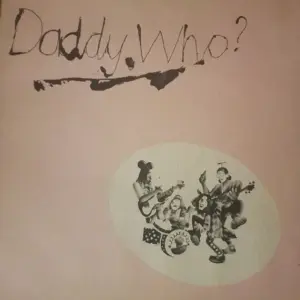 Daddy Cool (5) – Daddy Who?