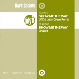 Dark Society – Show Me The Way