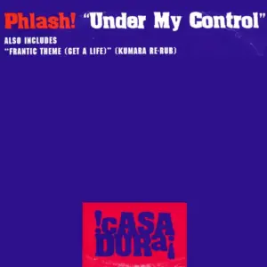 Phlash! – Under My Control
