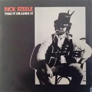 Rick Steele – Take It Or Leave It
