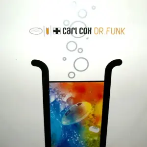 Carl Cox – Dr. Funk